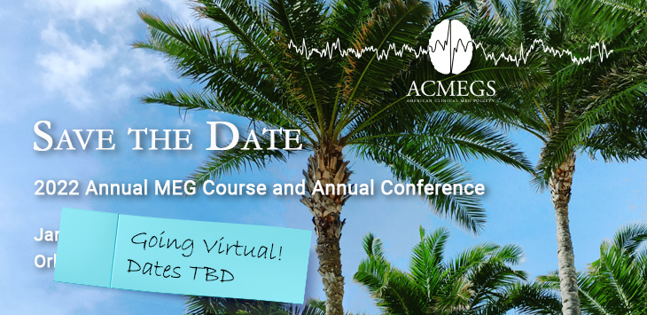 ACMEGS 2022 MEG Course and Annual Meeting